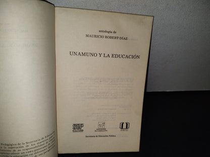 180- Unamuno Y La Educación. Antología De Mauricio Robert Díaz - Primera Edición 1985