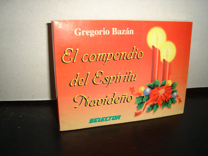 10- El Compendio Del Espíritu Navideño - Gregorio Bazán