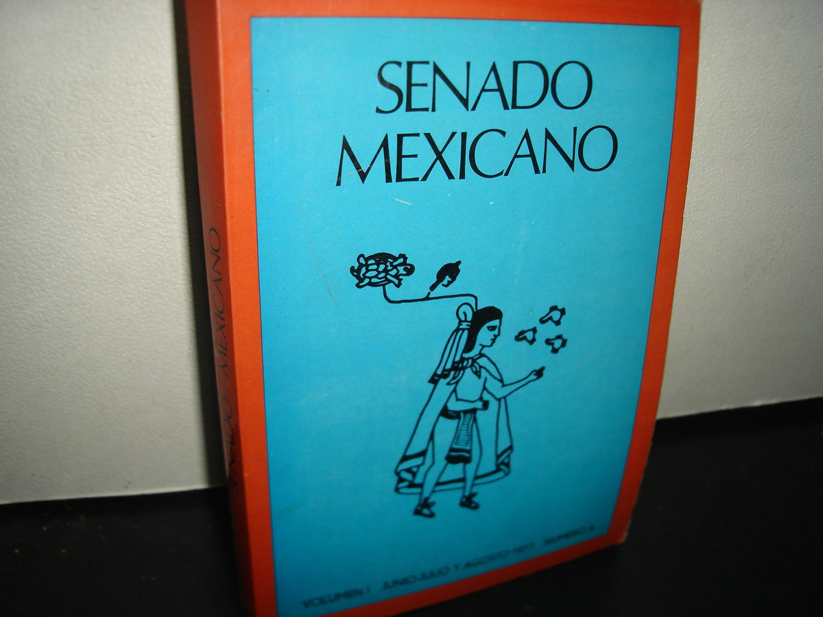 10- Senado Mexicano. Volumen I. Junio-Julio Y Agosto 1977 Número 4
