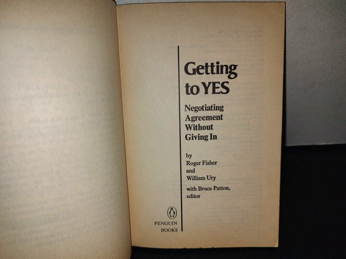209- Getting To Yes. Negotiating Agreement Without Giving In - Roger Fisher