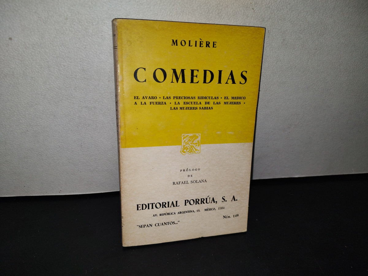 188- Molière. Comedias. El Avaro, Las Preciosas Ridículas, El Médico, A La Fuerza... - Porrúa - 1984