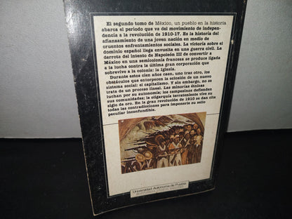 30- México. Un Pueblo En La Historia 2. Enrique Semo, Coordinador - Editorial Nueva Imagen. Universidad Autónoma De Puebla. Primera Edición 1983