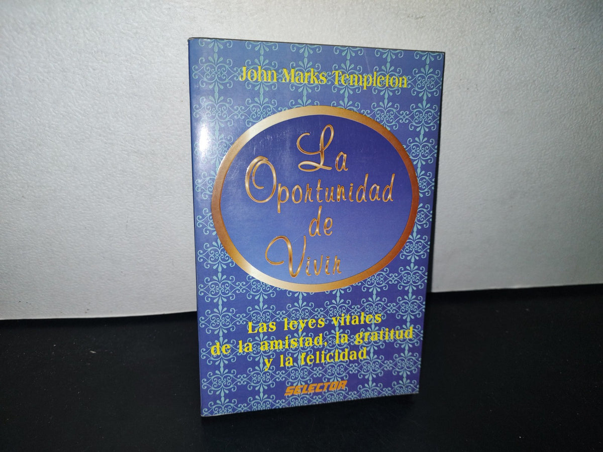 85- La Oportunidad De Vivir - John Marks Templeton - 1997