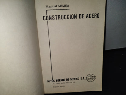 58- Manual Ahmsa. Construcción De Acero. - Altos Hornos De México, S. A. - 1975