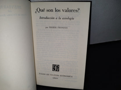 66- ¿Qué Son Los Valores?. Introducción A La Axiología - Risieri Frondizi