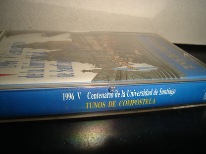 A2- Cassette: 1996 V Centenario De La Universidad De Santiago. Tunos De Compostela