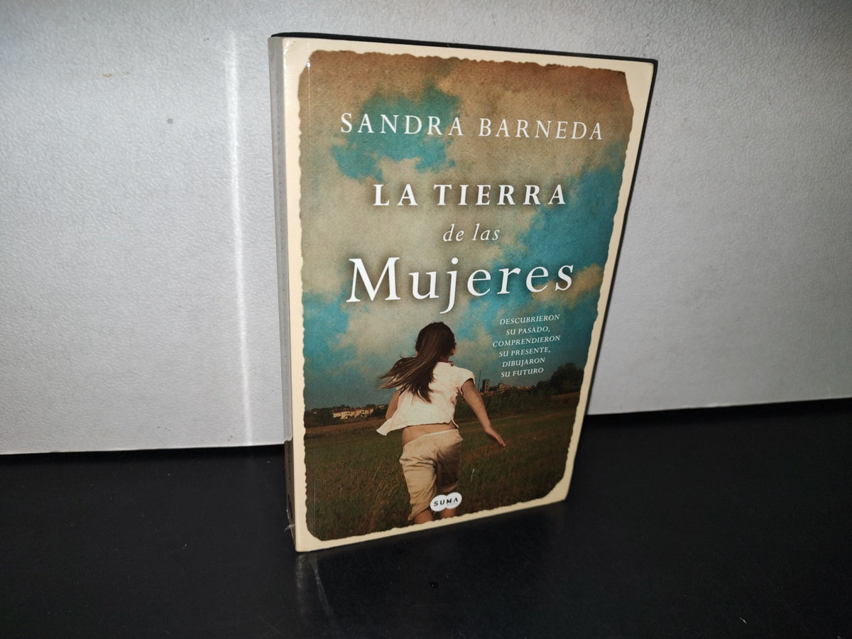 195- La Tierra De Las Mujeres - Sandra Barneda - Primera Edición 2015
