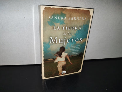 195- La Tierra De Las Mujeres - Sandra Barneda - Primera Edición 2015