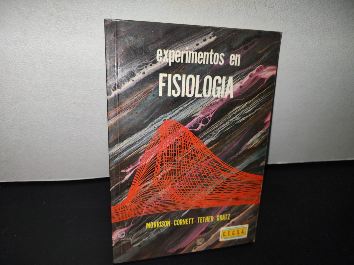 83- Experimentos En Fisiología - Morrison, Cornett, Tether, Gratz