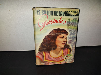 219- El Sillón De La Marquesa Gersinda. Novela - Rafael Pérez Y Pérez. Editorial Diana, 1949