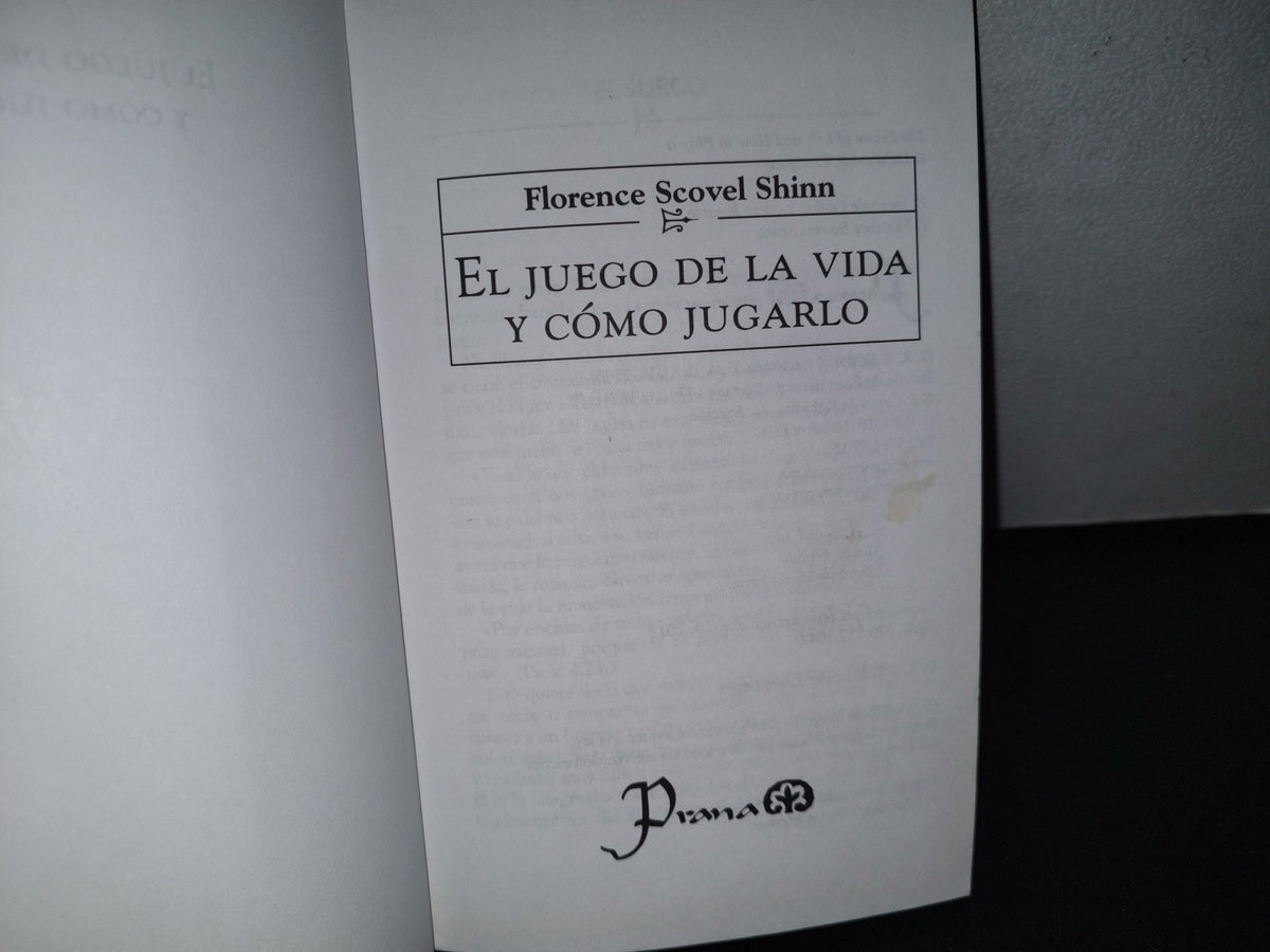 98- El Juego De La Vida Y Cómo Jugarlo - Florence Scovel Shinn - 2012