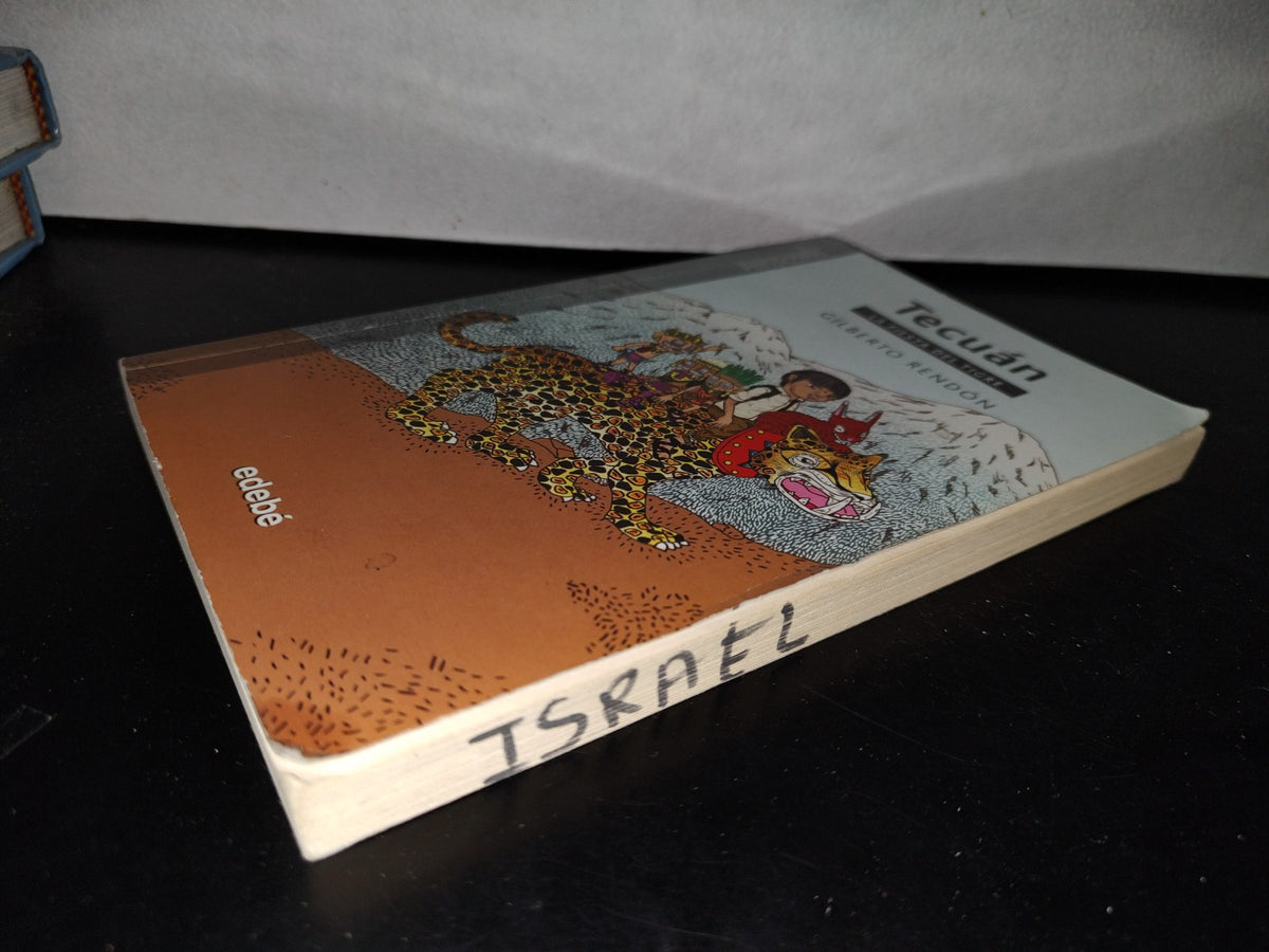57- Tecuán. La Fiesta Del Tigre - Gilberto Rendón - Edebé, Primera Edición 2015