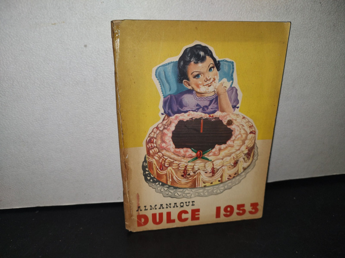 171- Antiguo Libretillo De Repostería Con Publicidad De La Época: Almanaque Dulce 1953