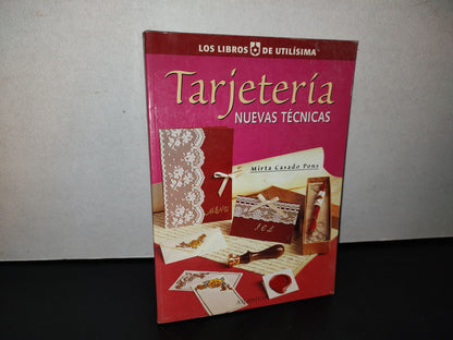 77- Los Libros De Utilísima. Tarjetería. Nuevas Técnicas. Mirta Casado Pons Editorial Atlántida 2000