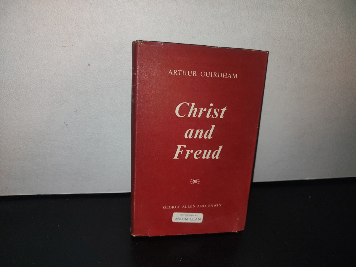 93- Christ And Freud. A Study Of Religious Experience And Observance. Arthur Guirdham. First P. 1959