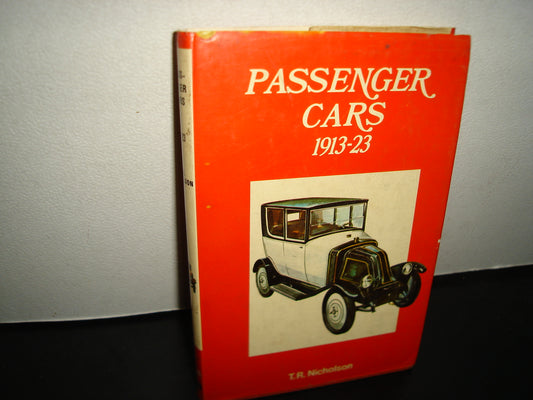 169- Automóviles Antiguos - Passenger Cars 1913-23 - T. R. Nicholson - First American Edition 1972