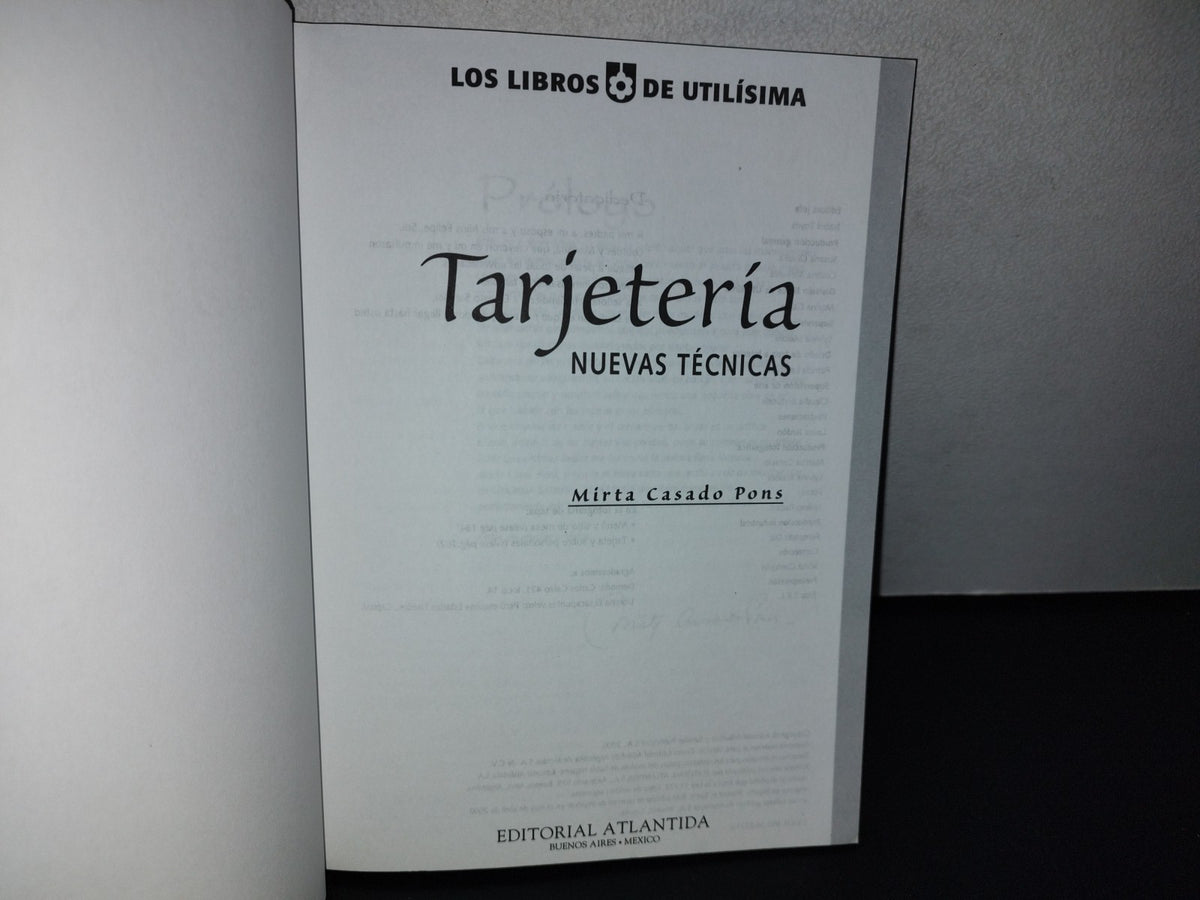 77- Los Libros De Utilísima. Tarjetería. Nuevas Técnicas. Mirta Casado Pons Editorial Atlántida 2000