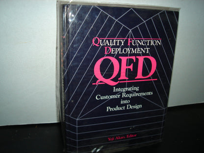 20- Quality Function Deployment. Integrating Customer Requirements Into Product Design- Yoji Akao