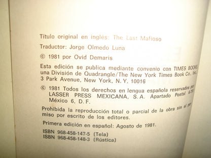 167- El Último Mafioso. Un Asesino De La Mafia Revela Secretos Del Crimen Organizado. Ovid Demaris - Lasser Press Mexicana, S. A., Primera Edición En Español: Agosto De 1981