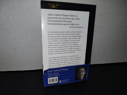 77- Viajes Con Un Mapa En Blanco - Juan Gabriel Vásquez - Alfaguara. Primera Edición 2018