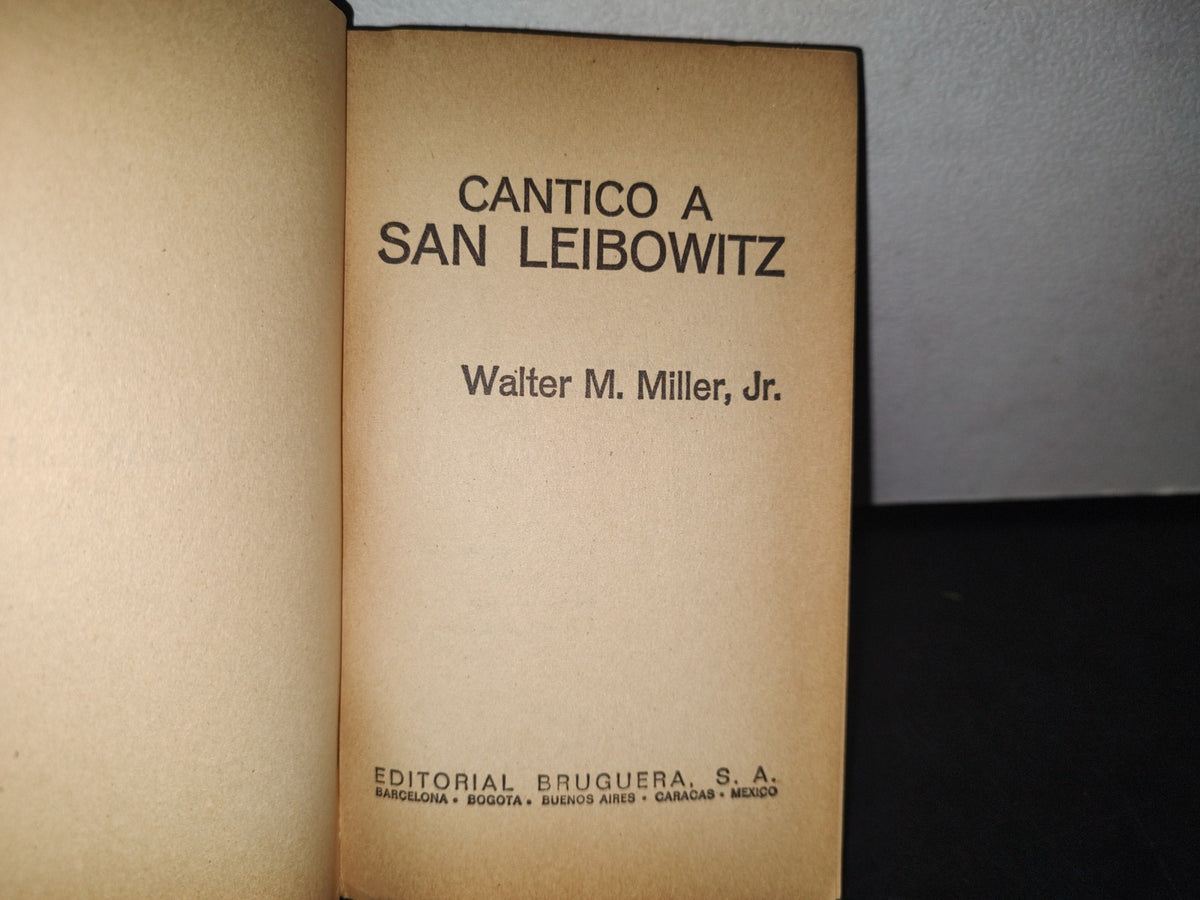 166- Cántico A San Leibowitz - Walter M. Miller, Jr. - 1A. Edición: Septiembre, 1972
