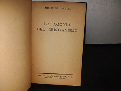 101- La Agonía Del Cristianismo - Miguel De Unamuno. Colección Austral - 1942