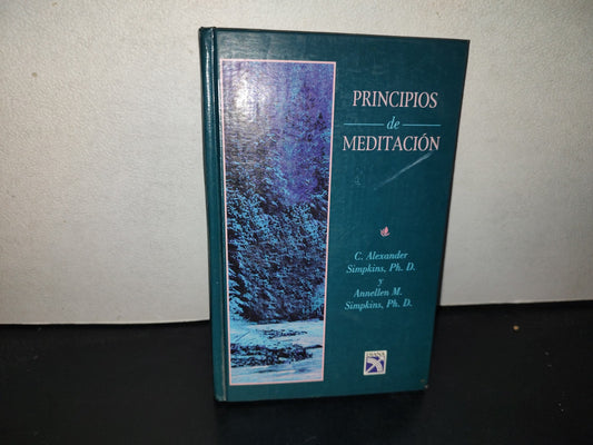199- Principios De Meditación - C. Alexander Simpkins, Ph. D. - Editorial Diana, 1999