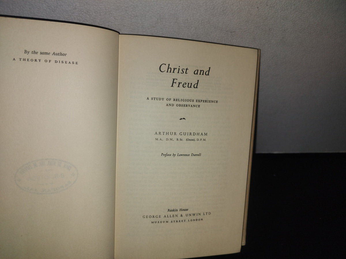 93- Christ And Freud. A Study Of Religious Experience And Observance. Arthur Guirdham. First P. 1959