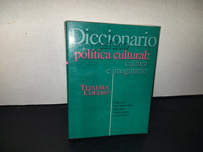 209- Diccionario Crítico De Política Cultural: Cultura E Imaginario - Teixeira Coelho