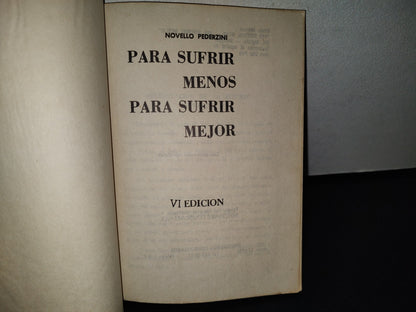 87-2- Para Sufrir Menos, Para Sufrir Mejor - Novello Pederzini