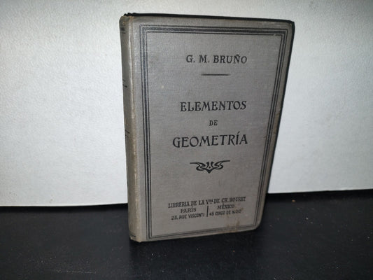 64- Elementos De Geometría - G. M. Bruño - Librería De La Vda. De Ch. Bouret, 1919