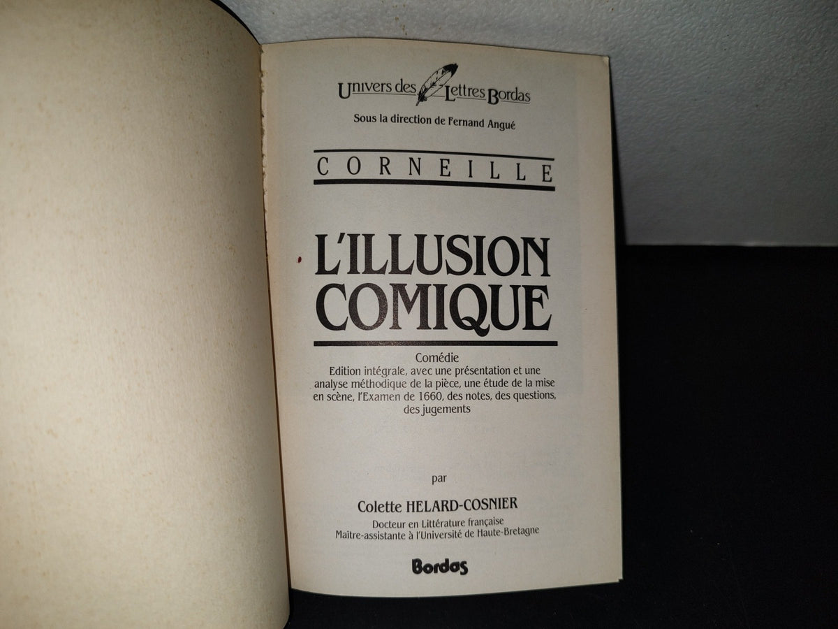 192- L'Illusion Comique - Colette Helard-Cosnier. Univers Des Letters Bordas - 1986