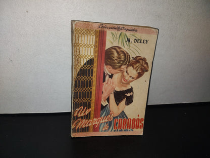 93- Un Marqués De Carabás - M. Delly - Colección Orquídea - 40'S - 50'S