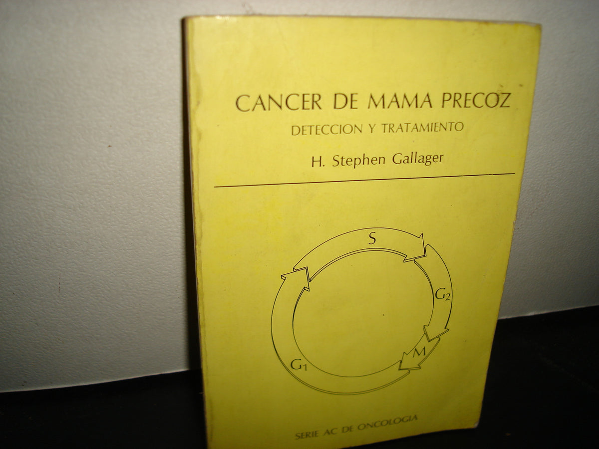 18- Cáncer De Mama Precoz. Detección Y Tratamiento - H. Stephen Gallager