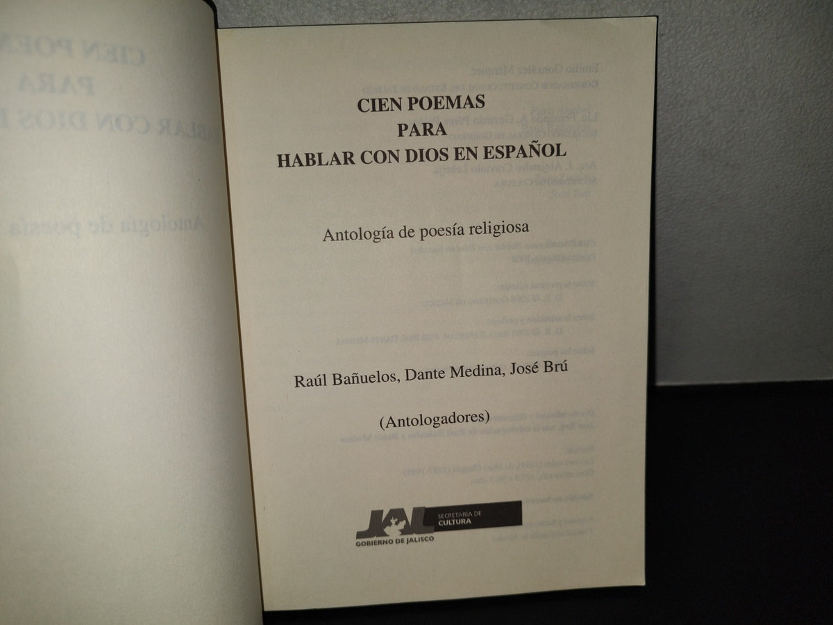 99- Cien Poemas Para Hablar Con Dios En Español. Antología De Poesía Religiosa - Raúl Bañuelos - Secretaría De Cultura - Primera Edición 2008