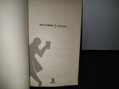 195- La Hija Seducida - Restif De La Bretonne - Primera Edición 2007