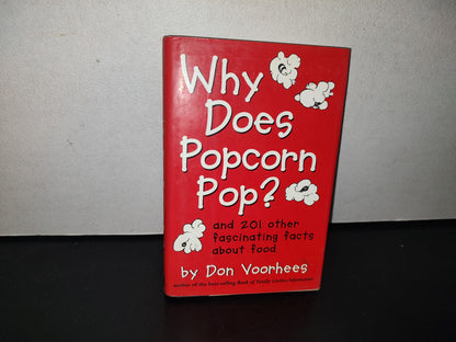 93- Why Does Popcorn Pop? And 201 Other Fascinating Facts About Food - Don Voorhees - 1995