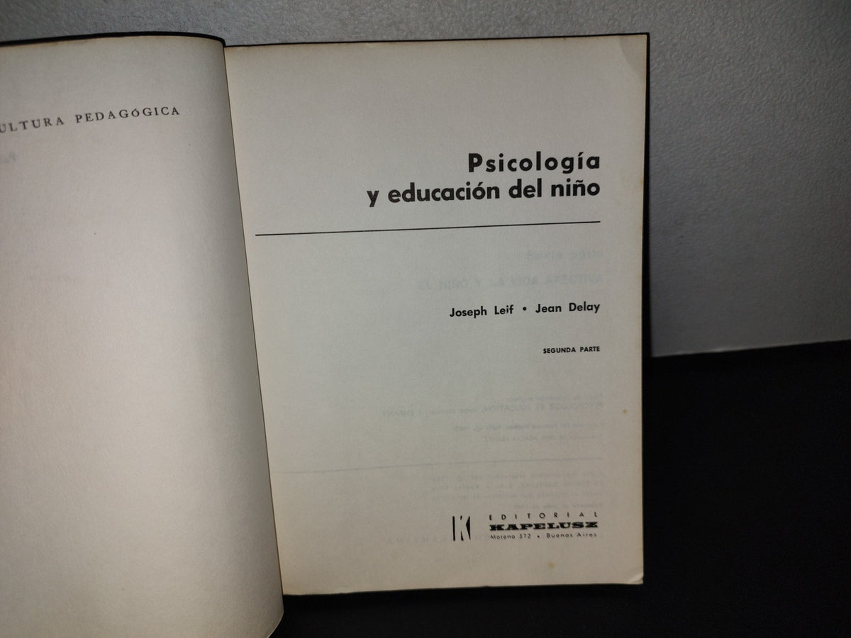 151- Psicología Y Educación Del Niño 2 - Joseph Leif Y Jan Delay - Editorial Kapelusz