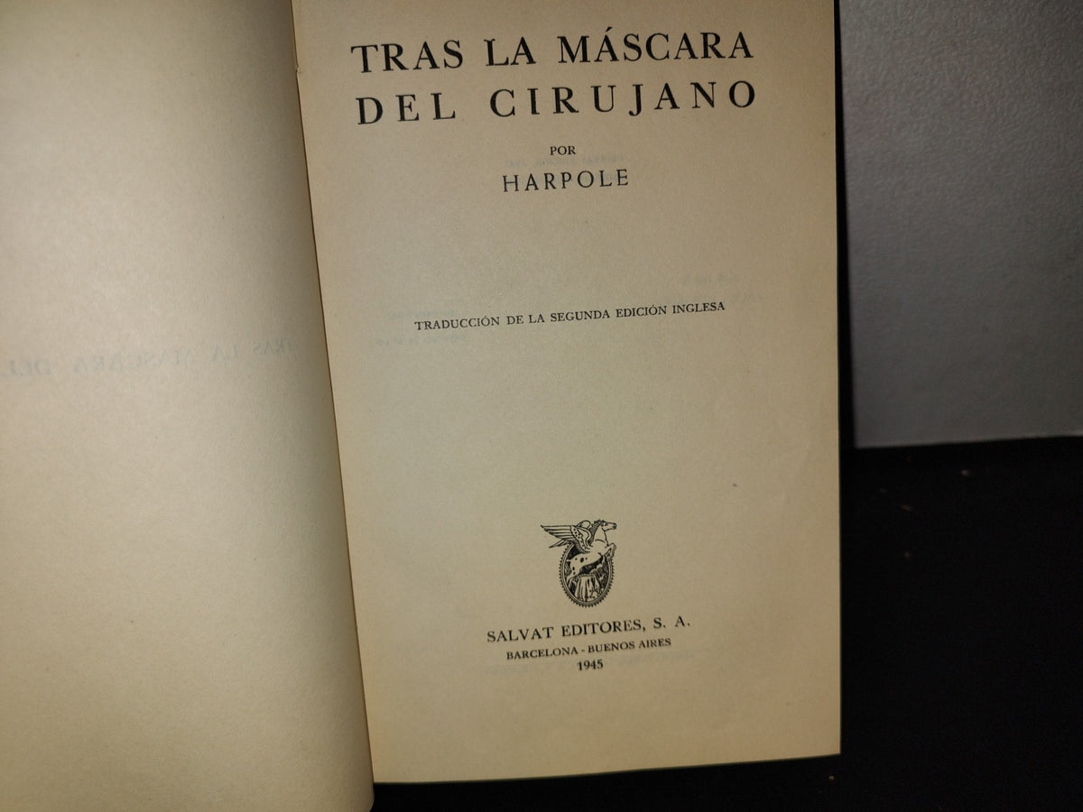 66- Tras La Máscara Del Cirujano - Harpole - 1945