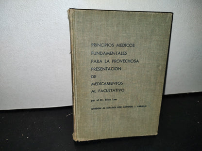 58- Principios Médicos Fundamentales Para La Provechosa Presentación De Medicamentos Al Facultativo - 1962