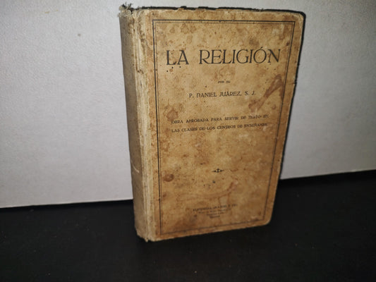 171- La Religión - P. Daniel Juárez - 1930