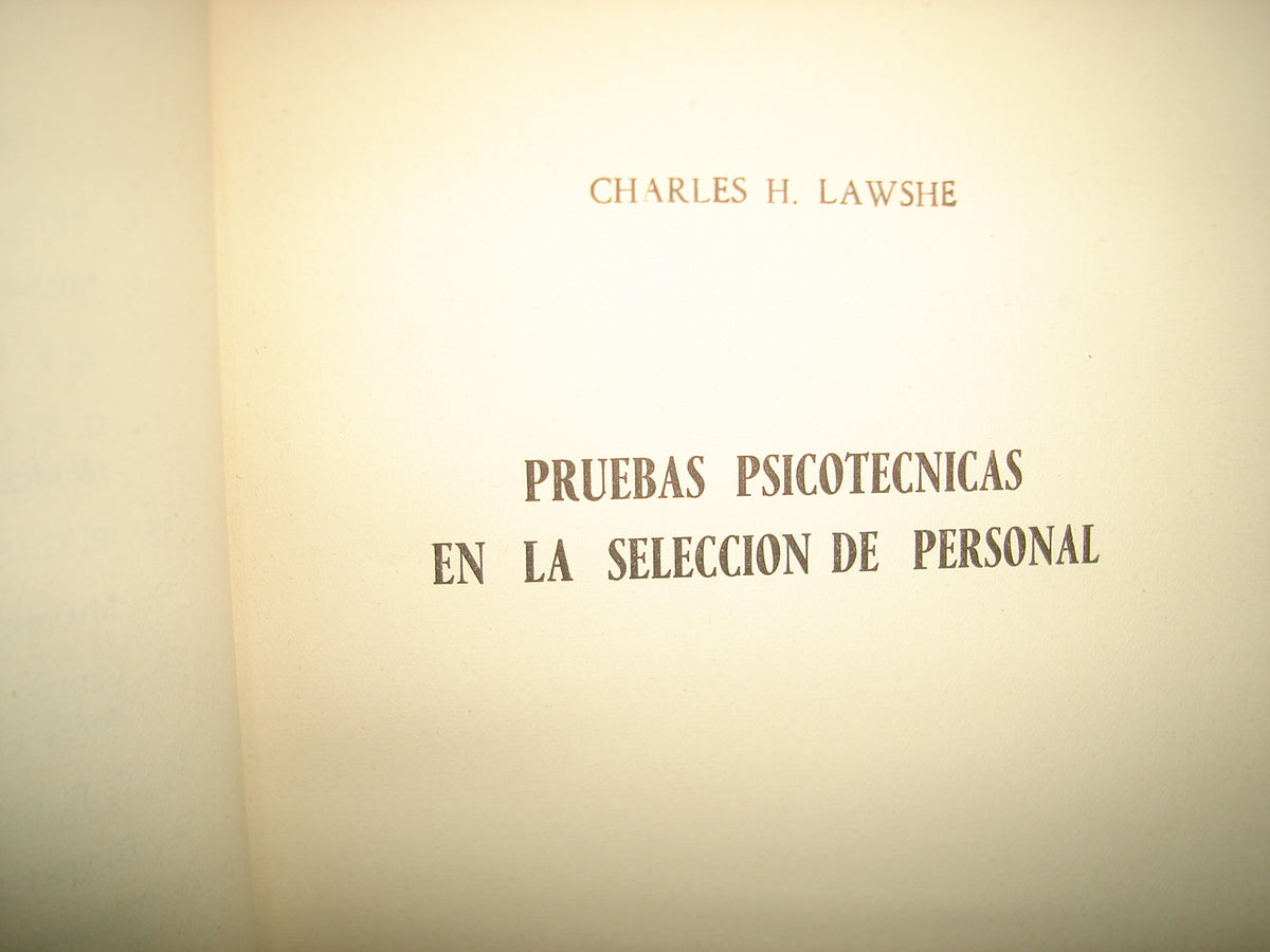 10- Pruebas Psicotécnicas En La Selección De Personal - Charles H. Lawshe