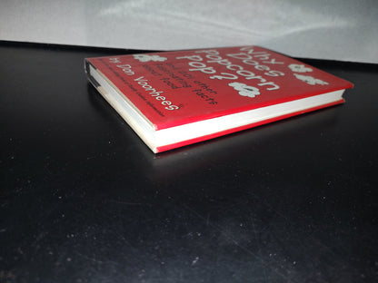 93- Why Does Popcorn Pop? And 201 Other Fascinating Facts About Food - Don Voorhees - 1995