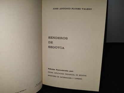179- Senderos De Segovia - José Antonio Florez Valero - 70'S