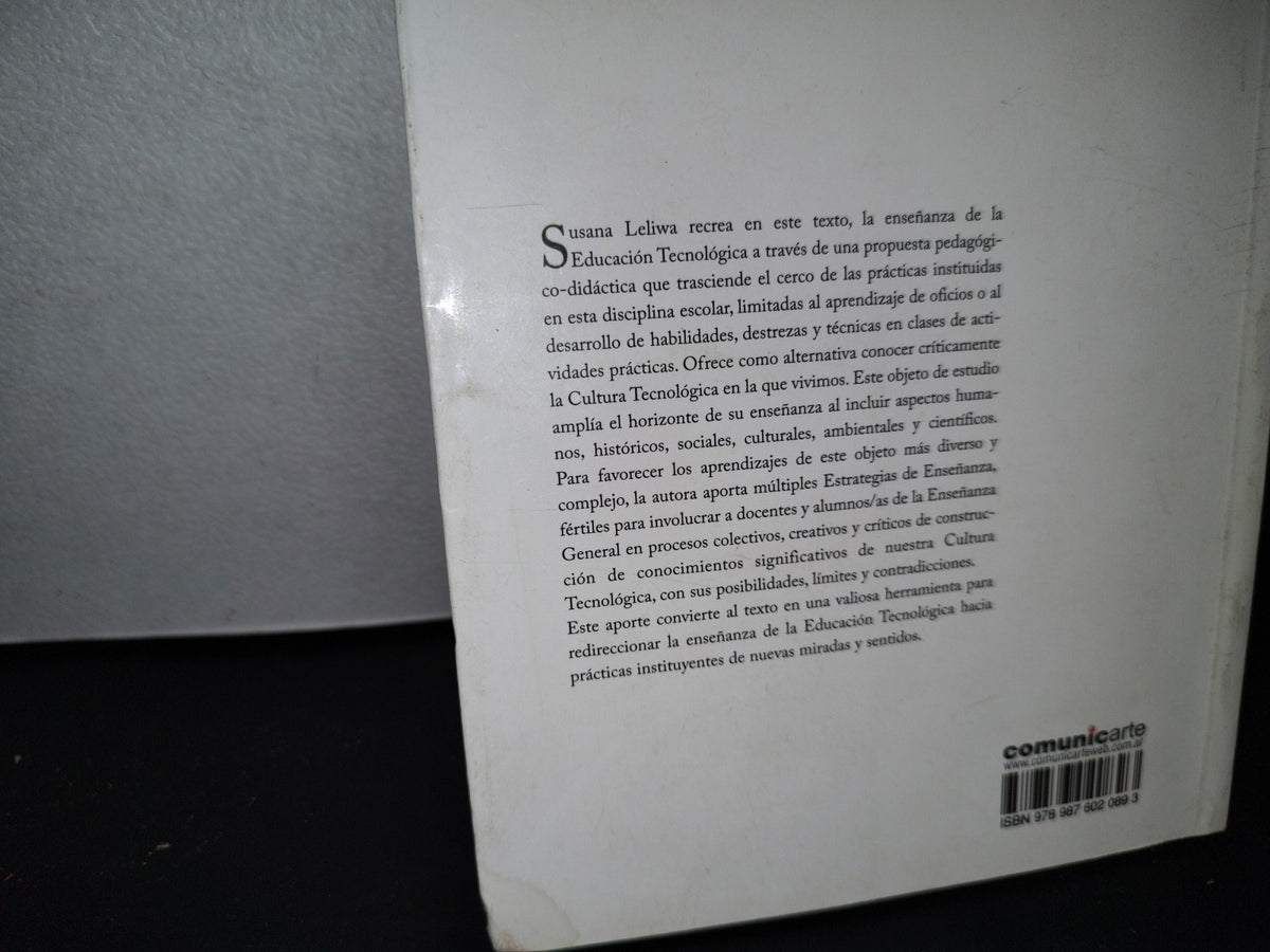 54- Enseñar. Educación Tecnológica En Los Escenarios Actuales - Susana Leliwa