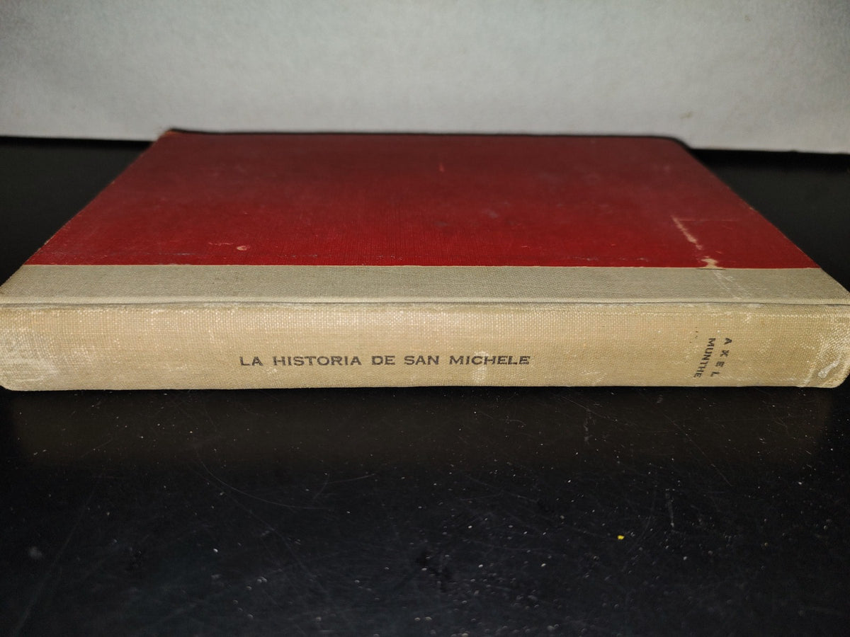 202- La Historia De San Michele - Axel Munthe - Editorial Selecciones S. A., México, D. F., 1956