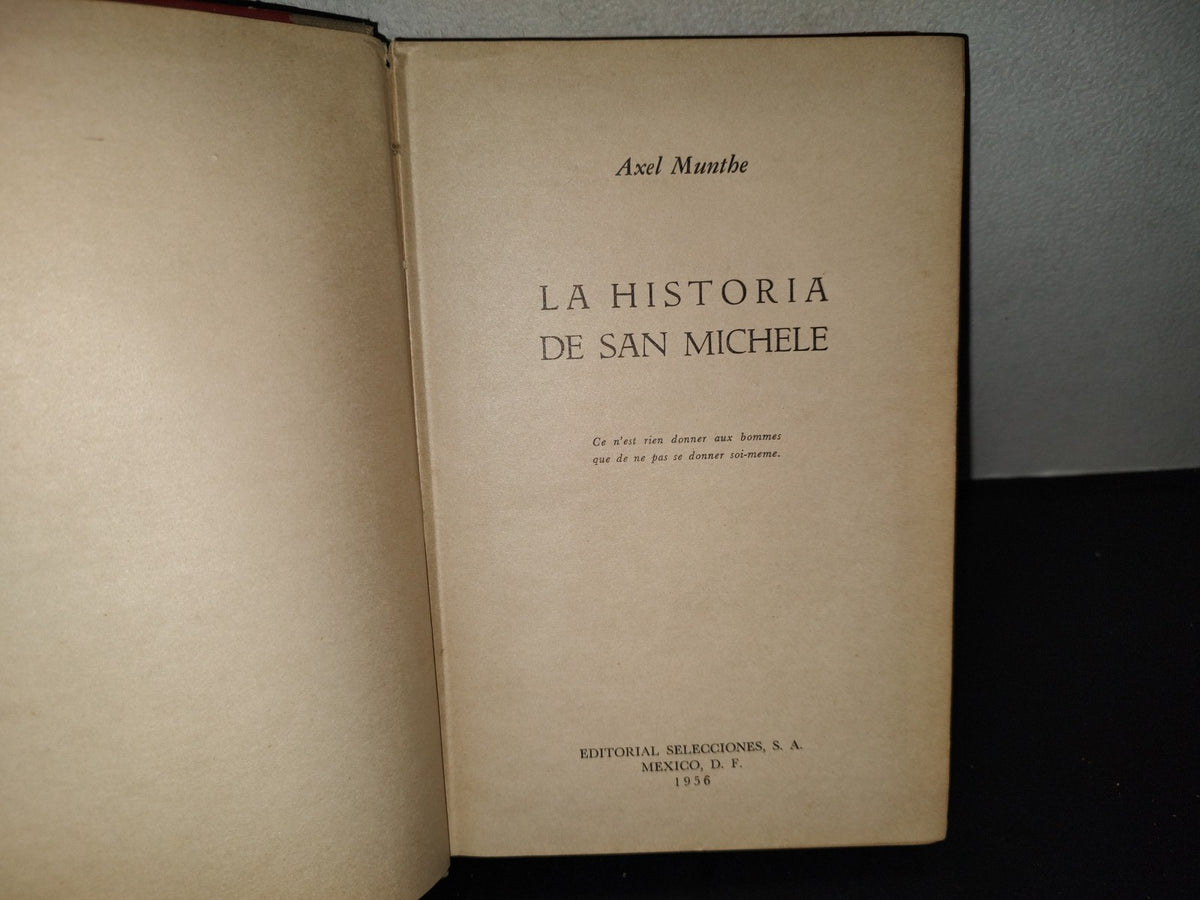 202- La Historia De San Michele - Axel Munthe - Editorial Selecciones S. A., México, D. F., 1956