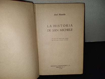 202- La Historia De San Michele - Axel Munthe - Editorial Selecciones S. A., México, D. F., 1956