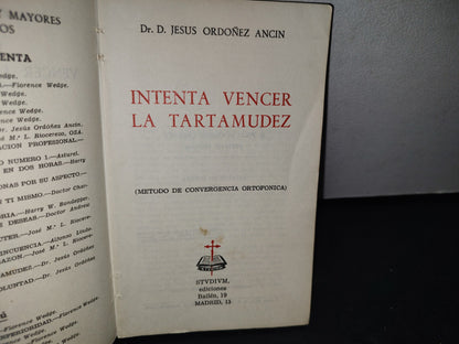 212- Intenta Vencer La Tartamudez - Dr. D. Jesús Ordóñez Ancín - Studium Ediciones - 1968