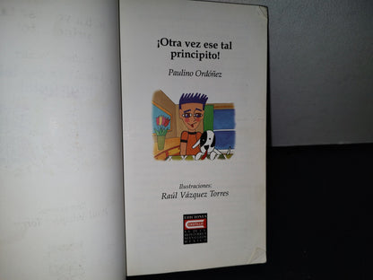 192- ¡Otra Vez Ese Tal Principito! - Paulino Ordóñez - 2002